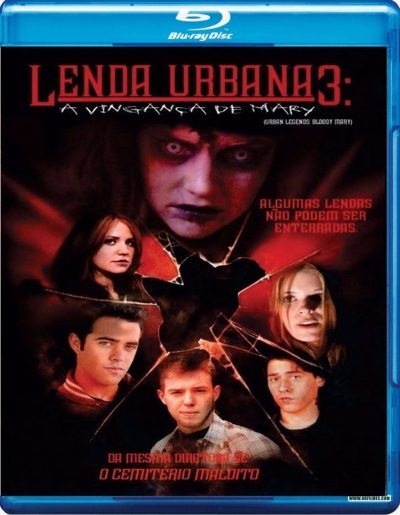 Lenda Urbana 3 - A Vingança de Mary (2005) Blu-ray Dublado Legendado