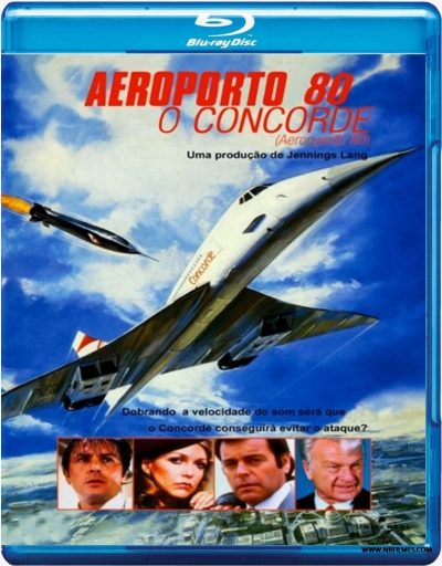 Aeroporto 1980 - O Concorde (1979) Blu Ray Dublado Legendado
